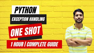 Python Exception Handling | Everything in One Video | One Shot