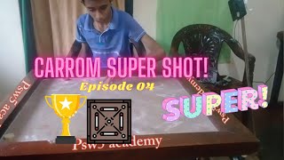 Psw5 academy - Carrom Super Shot Play By Pahan Sithru | CARROM EPISODE 04  #EP04  #carromshot