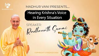 Hearing Krishna's Voice in Every Situation | By Radhanath Swami | Madhurvani