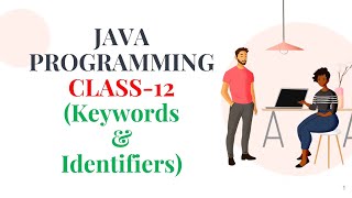 JAVA PROGRAMMING CLASS-12 || Keywords || Identifiers