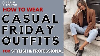 Casual Friday Outfits for Work | Effortlessly Stylish and Professional | 2024 Fashion Trends