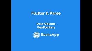 Flutter and Parse - Data Objects - GeoPointers