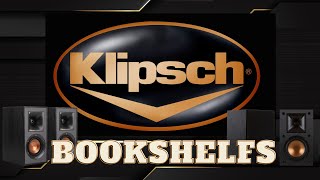 Bookshelfs Klipsch - R-15M - R-41M - R-51PM - RP 400M - RP 500M - RP 600M - RP 240D