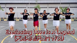 Everlasting Love Is A Legend (天荒地老只是个传说）Line Dance  OCTOBER  2024