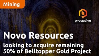 Novo Resources looking to acquire remaining 50% of Belltopper gold project