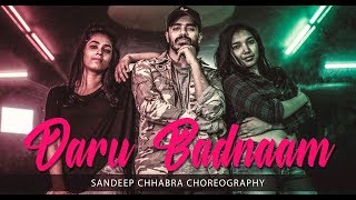 Daru Badnaam - Kamal Kahlon & Param Singh | Sandeep Chhabra Choreography