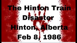 The Hinton Train Disaster, Hinton, Alberta@crazycanadiankillers