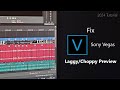 How to FIX Vegas Pro Laggy/Choppy/Stuttery Playback! - Tutorial