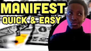 MANIFEST QUICKLY AND EASILY (Much easier than I expected)