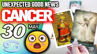 Cancer ♋😃UNEXPECTED GOOD NEWS😲 horoscope for today MAY 30 2026 ♋ #cancer tarot MAY