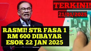 RASMI! STR FASA 1 RM 600 DIBAYAR ESOK 22 JAN 2025  #str2025 #pencen #penjawatawam #str #sara