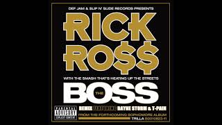 The Boss (Remix) - Rick Ross ft. Rayne Storm & T-Pain