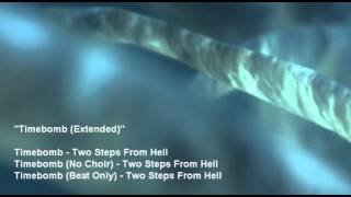 Two Steps From Hell - Timebomb (Extended)