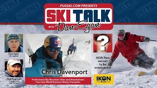 Ski Talk w/Dan Egan Episode 6: With Chris Davenport, Charles Christiansen, Phil and Lee Kooker