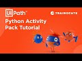 Trainocate | UiPath | Python Activity Pack Tutorial