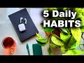 5 Small Habits That Will Change Your Life Forever