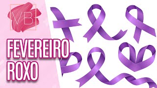 FEVEREIRO ROXO: Entenda mais sobre fibromialgia - Você Bonita (27/02/2024)