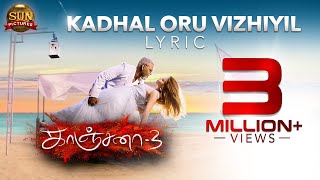 Kadhal Oru Vizhiyil | Lyric Video | Kanchana 3 | Raghava Lawrence | Ri-Djavi | Sun Pictures