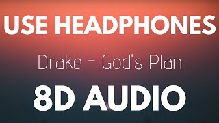 Drake - God's Plan (8D AUDIO)