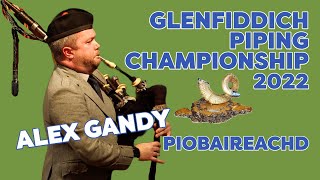 Alex Gandy - Glenfiddich Piping Competition 2022: Piobaireachd