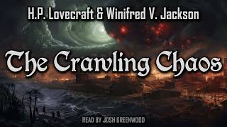 The Crawling Chaos by H.P. Lovecraft & Winifred V. Jackson | Audiobook