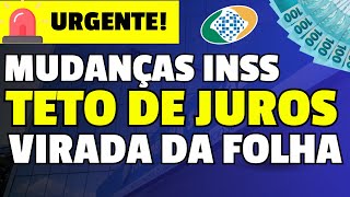 Mudanças no INSS Virada DA FOLHA e DATA de pagamentos