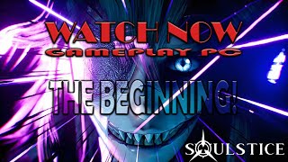 SOULSTICE gameplay pc! THE BEGINNING