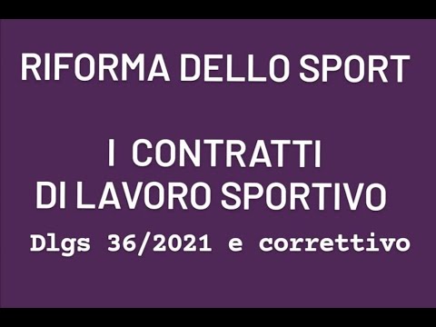 I CONTRATTI DI LAVORO SPORTIVO - Riforma Dello Sport - D.Lgsl. 36/2021 ...