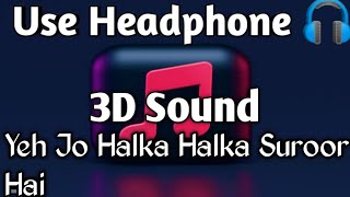 Ye Jo Halka Halka 3D | Bass Boosted Sound | Nusrat Fateh Ali Khan | Reaction | Qawali | #music3d