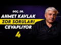 Doç. Dr. Ahmet Kavlak Zor Soruları Cevaplıyor (4) - My Rahle