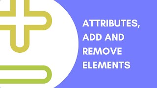 ATTRIBUTES, ADD and REMOVE element in JQUERY | JQUERY complete course from beginner to advanced