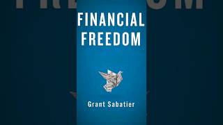 Achieve the Financial Freedom with "Grant Sabatier"