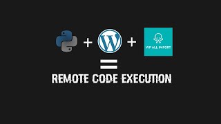 0x03 Creating Exploits - Wordpress WP All Import up to 3 6 7 RCE CVE-2022-1565 [ENG]