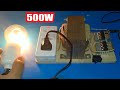 Making 500W inverter 12-220V without using any ic