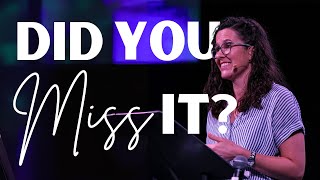 Did You Miss It? | Pastor Penny Baldwin | Life Change Church