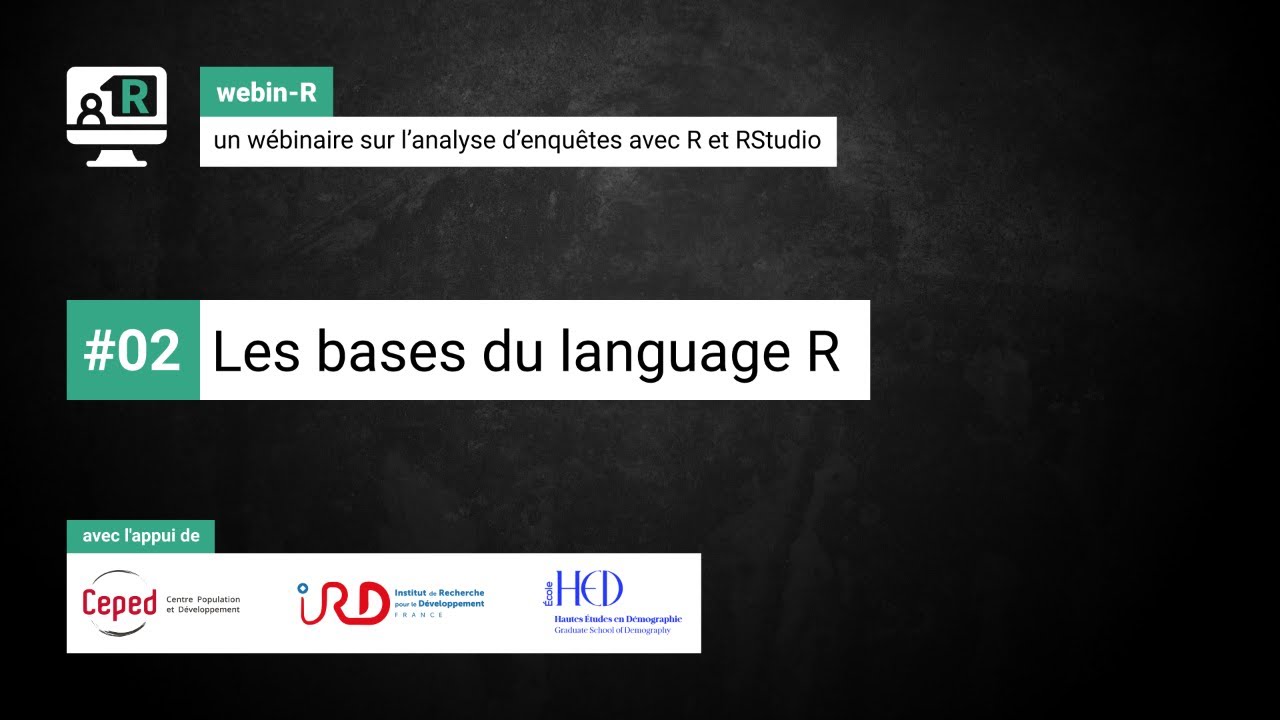 Webin-R #02 : Les Bases Du Langage R - YouTube