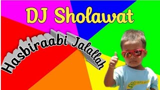 Hasbi robbi jallallah - DJ remix sholawat