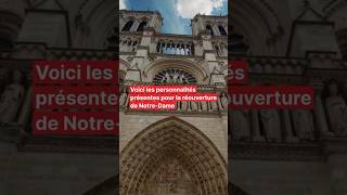 Découvrez les personnalités présentes pour la cérémonie de réouverture de Notre- Dame. #notredame