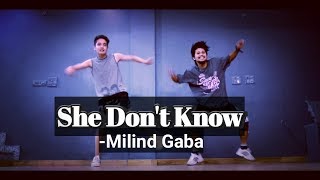 She Don't Know - Millind Gabba || Dance Video || Arpit & Anoop