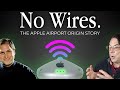 NO WIRES: How the Apple Airport Changed Everything