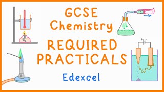 All CHEMISTRY Required Practicals - GCSE Science (Edexcel)