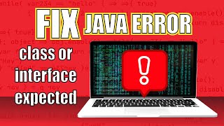 How to Fix Java Error - class, interface, or enum expected - Error in Java | Java Tutorial