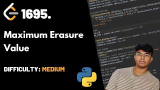 Maximum Erasure Value | LeetCode 1695 | Theory + Python