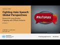 Fighting Hate Speech: Global Perspectives