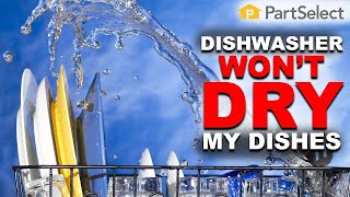 Dishwasher Troubleshooting: Why Won't My Dishwasher Dry My Dishes? | PartSelect.com