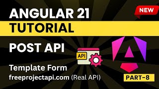 Angular 21 Tutorial for Beginners | POST API integration | Part - 8