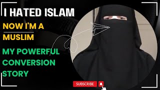 I Hated Islam, Now I'm a Muslim My Powerful Conversion Story I Real Stories