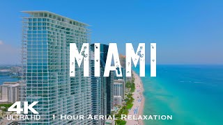 [4K] MIAMI 2024 🇺🇸 1 Hour Drone Aerial Relaxation Film | Florida FL USA United S