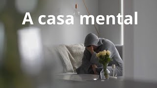 A casa mental - Momento Espírita