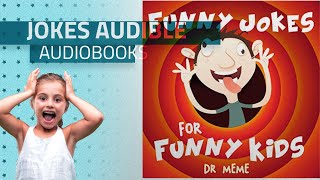 Top 10 Jokes Audible Audiobooks 2019, Starring: Funny Jokes for Funny Kids: Dr. Meme